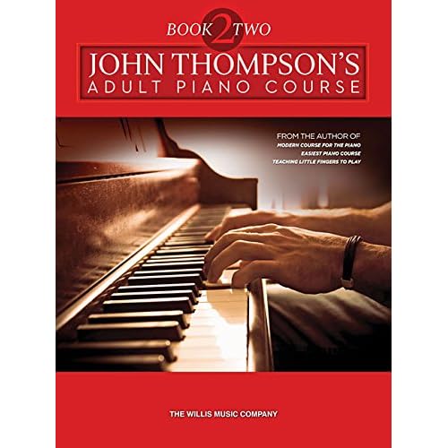 John Thompson's Adult Piano Course: Book 2